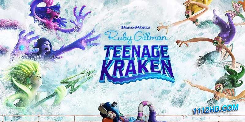 Ruby Gillman Teenage Kraken รูบี้ สาวน้อยอสูรทะเล (2023)