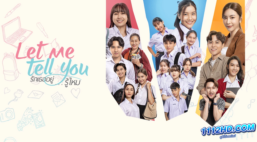 ดูหนัง Let Me Tell You รักเธออยู่...รู้ไหม (2023)