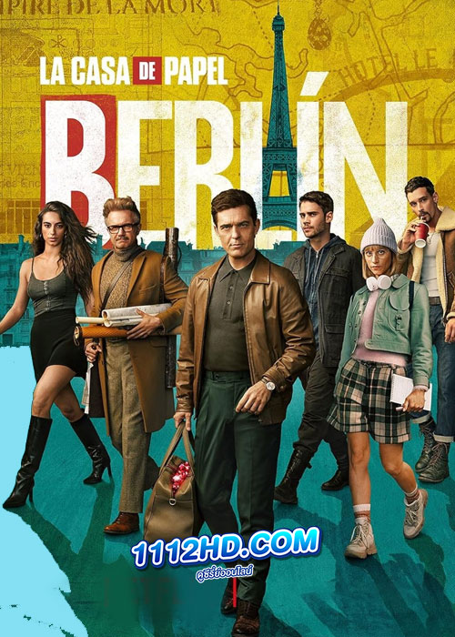 ดูซีรี่ย์ Berlin เบอร์ลิน (2023) พากย์ไทย EP1-8 (จบ) Money Heist