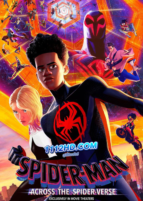 ดูหนัง สไปเดอร์-แมน: ผงาดข้ามจักรวาลแมงมุม (2023) Spider-Man: Across the Spider-Verse (พากย์ไทย)
