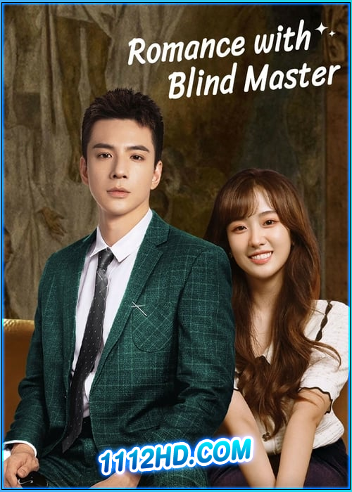 ดูซีรี่ย์ สาวใช้เจี๋ยมเจี้ยมของคุณชายตาบอด (พากย์ไทย) Romance with Blind Master (2023)