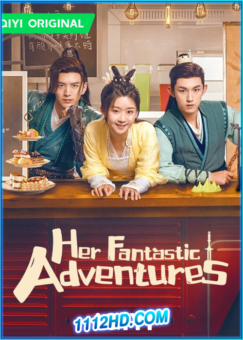 พบเธอครั้งแรกอีกครั้ง Her Fantastic Adventures (2024)