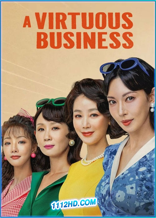 ดูซีรี่ย์ ทีมขายท้าขนบ A Virtuous Business (2024) ซับไทย EP.1-14 (จบ)