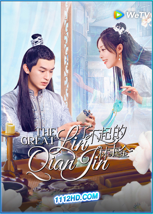 ดูซีรี่ย์ The Great Lin Qian Jin