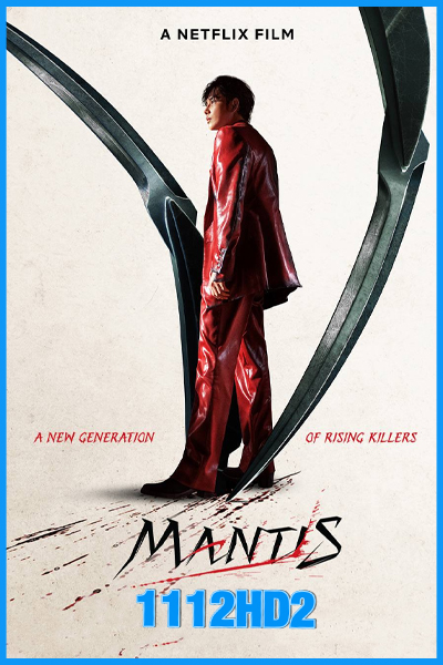 ดูหนัง Mantis: ตั๊กแตนนักฆ่า (2025) พากย์ไทย HD