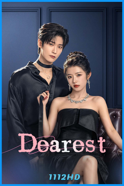ดูซีรี่ย์ บาปรัก Dearest (2026) ซับไทย EP.1-24 (จบ)
